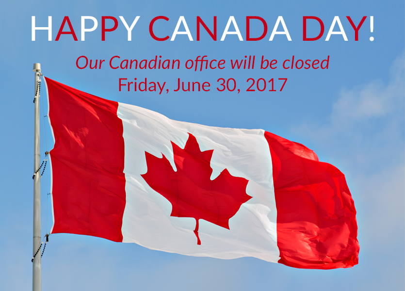 Happy Canada Day!  Our Canadian office will be closed Friday, June 30, 2017