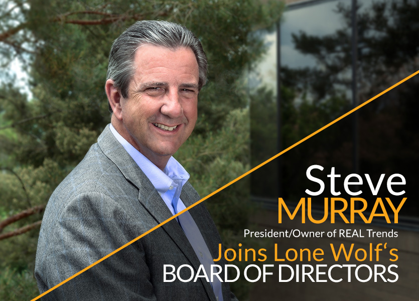 Steve Murray, President/Owner of REAL Trends, Joins Lone Wolf’s Board of Directors