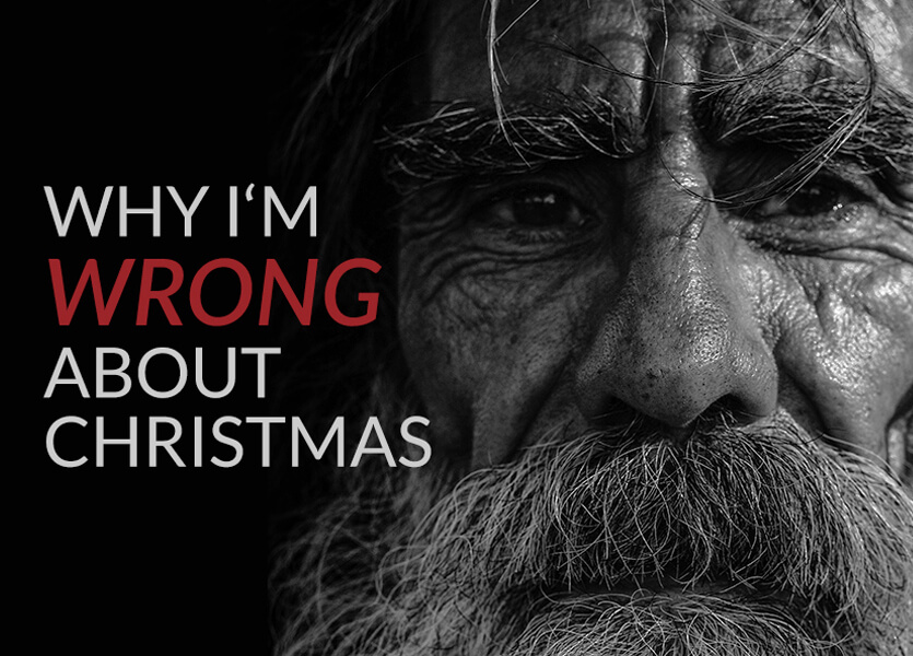 Why I'm Wrong About Christmas