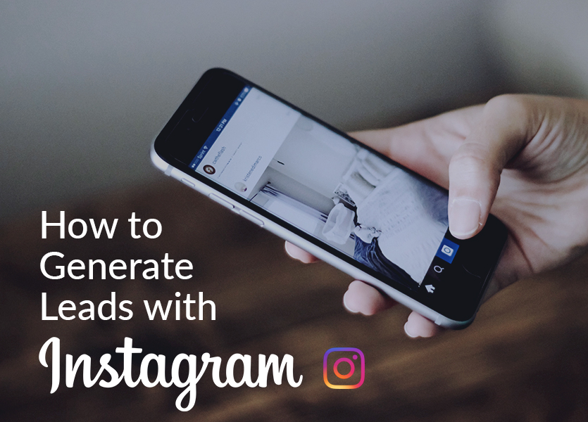 How to Generate Leads with Instagram