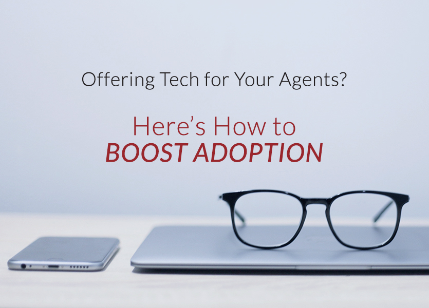 Offering Tech for Your Agents How to Boost Adoption