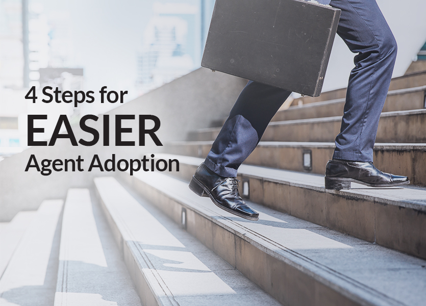 4 Steps for Easier Agent Adoption