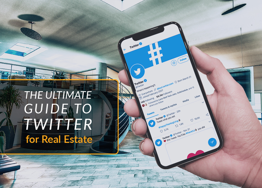 The Ultimate Guide to Twitter for Real Estate